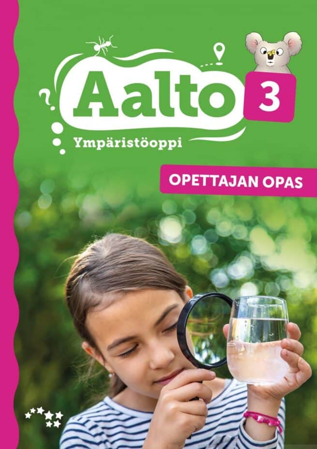 Aalto 3 opettajan opas : Ympäristöoppi