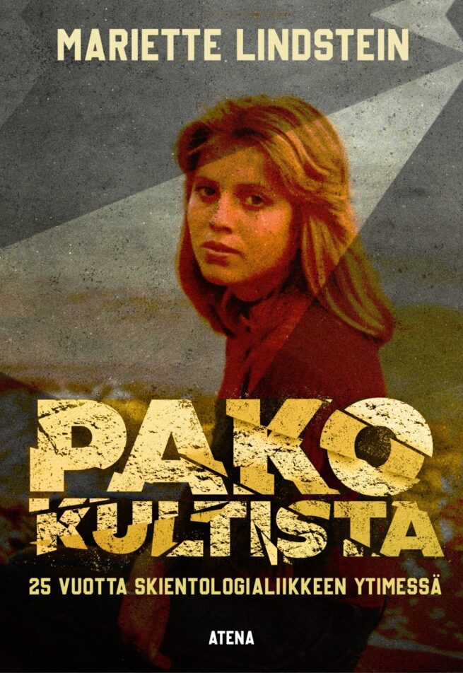 Pako kultista : 25 vuotta skientologiliikkeen ytimessä