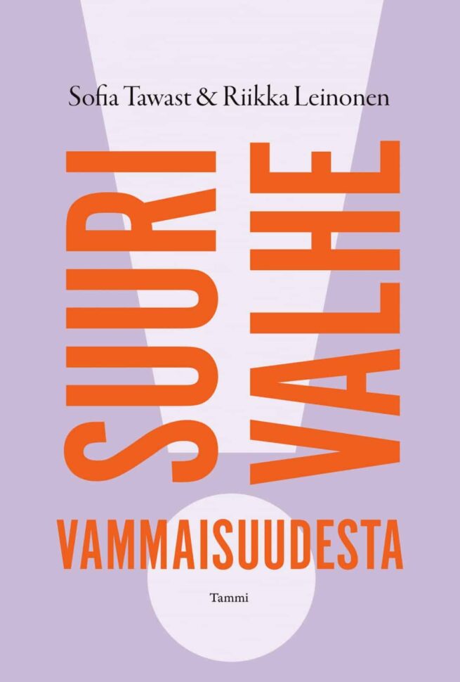 Suuri valhe vammaisuudesta