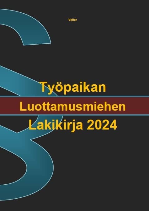 Työpaikan luottamusmiehen lakikirja 2024