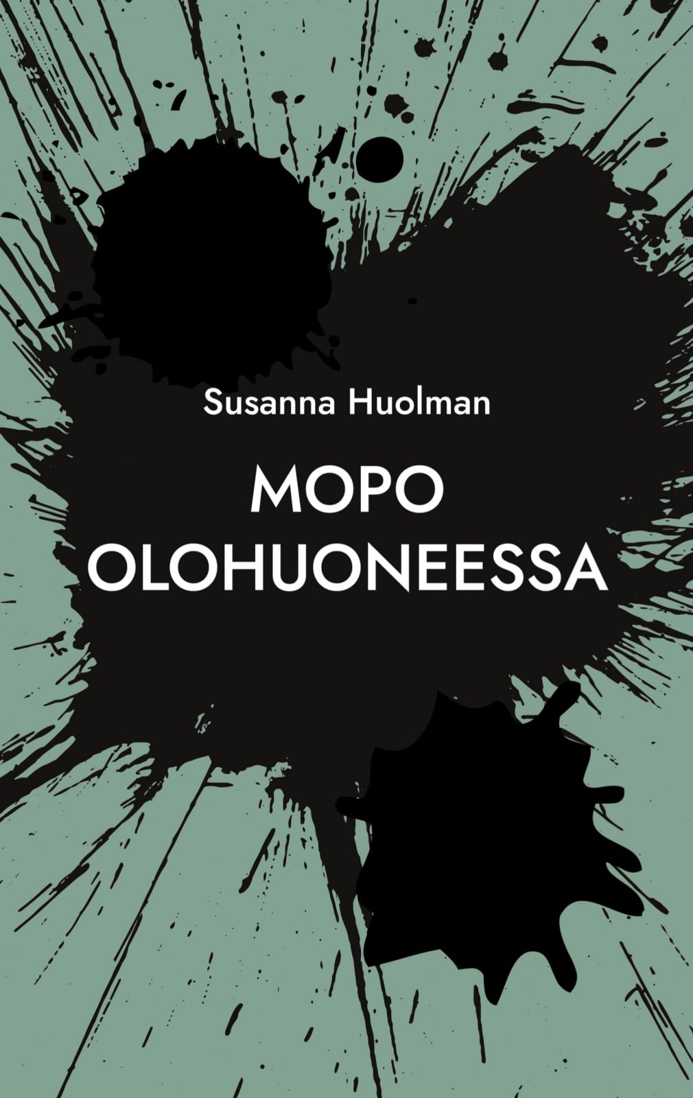 Mopo olohuoneessa : vakiomanki, hyi saatana