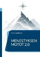 Menestyksen motot 2.0 : päälliköille ja johtajille