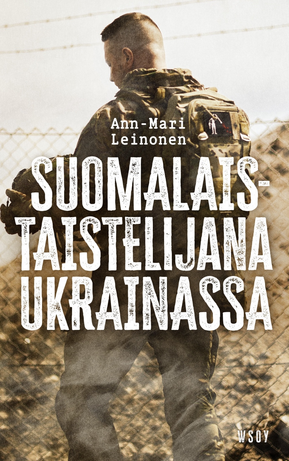 Suomalaistaistelijana Ukrainassa