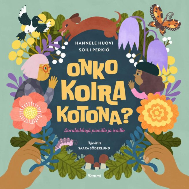 Onko koira kotona? : loruleikkejä pienille ja isoille