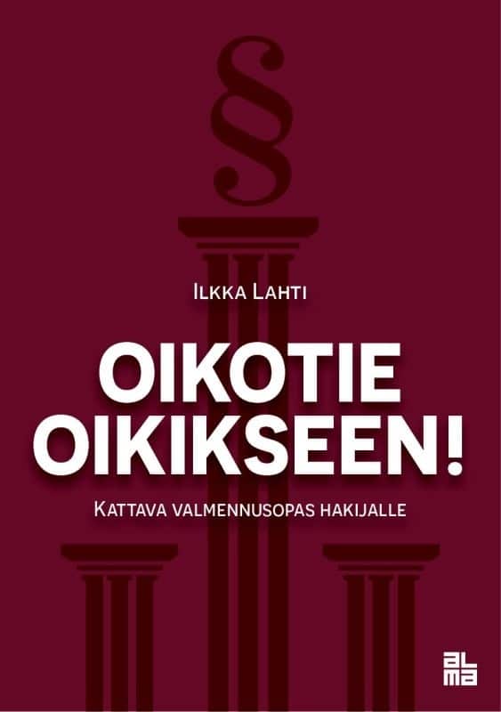 Oikotie Oikikseen! : kattava valmennusopas hakijalle