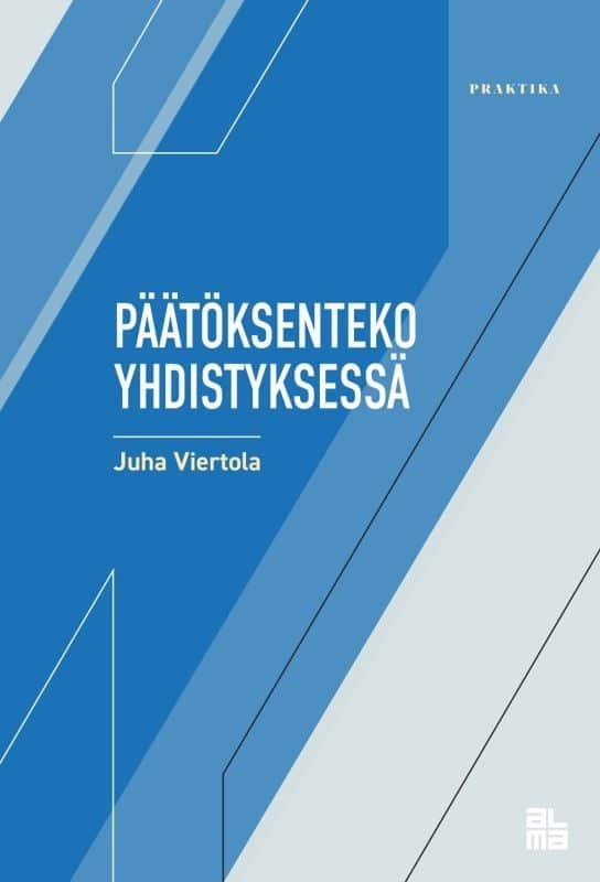 Päätöksenteko yhdistyksessä : yhdistyksen kokousmenettely ja muu päätöksenteko