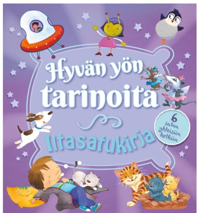 Hyvän yön tarinoita : iltasatukirja