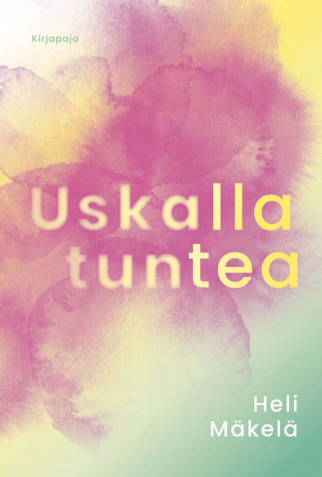 Uskalla tuntea