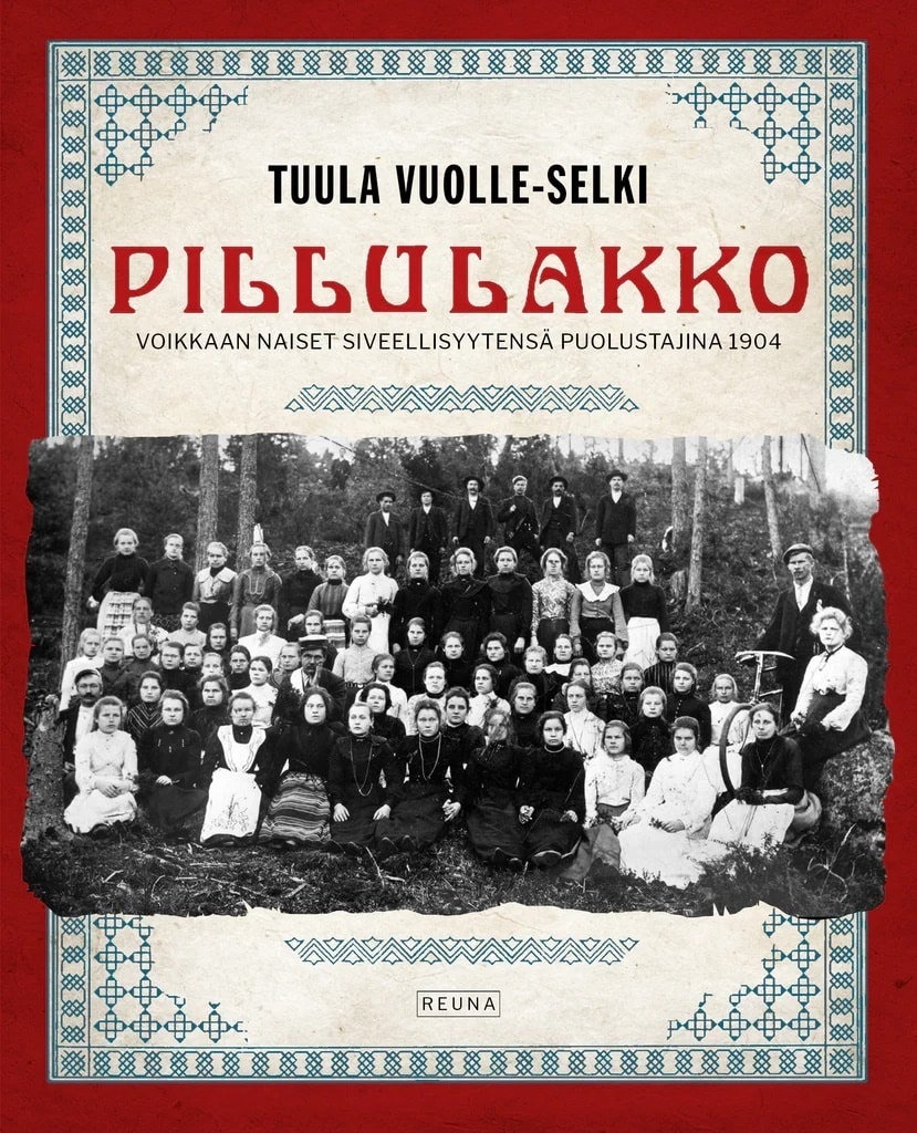 Pillulakko : Voikkaan naiset siveytensä puolustajina 1904