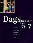 Dags 6 – 7 Framtider