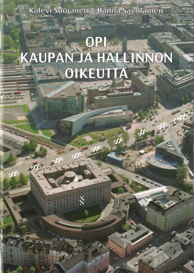 OPI KAUPAN JA HALLINNON OIKEUTTA