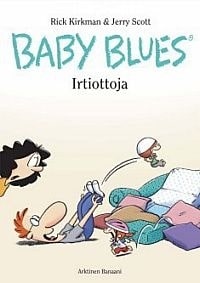 BABY BLUES 8 – IRTIOTTOJA