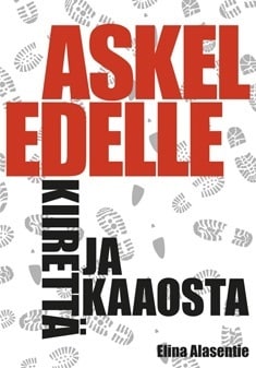 Askel edelle kiiretta ja kaaosta