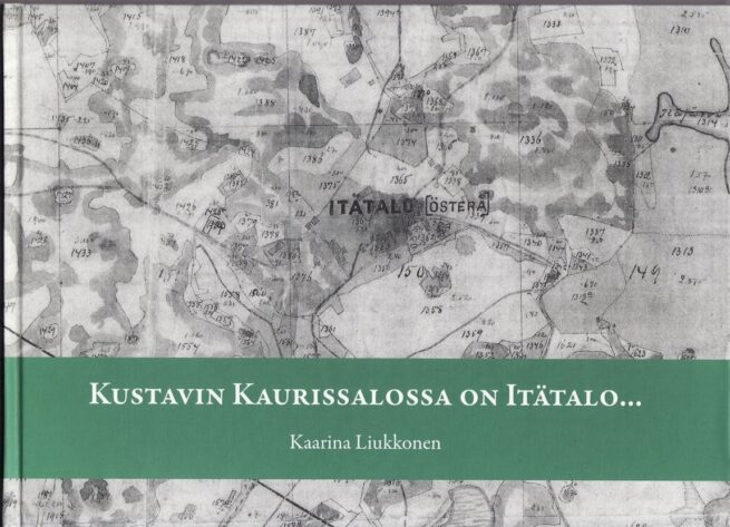 Kustavin Kaurissalossa on Itätalo…