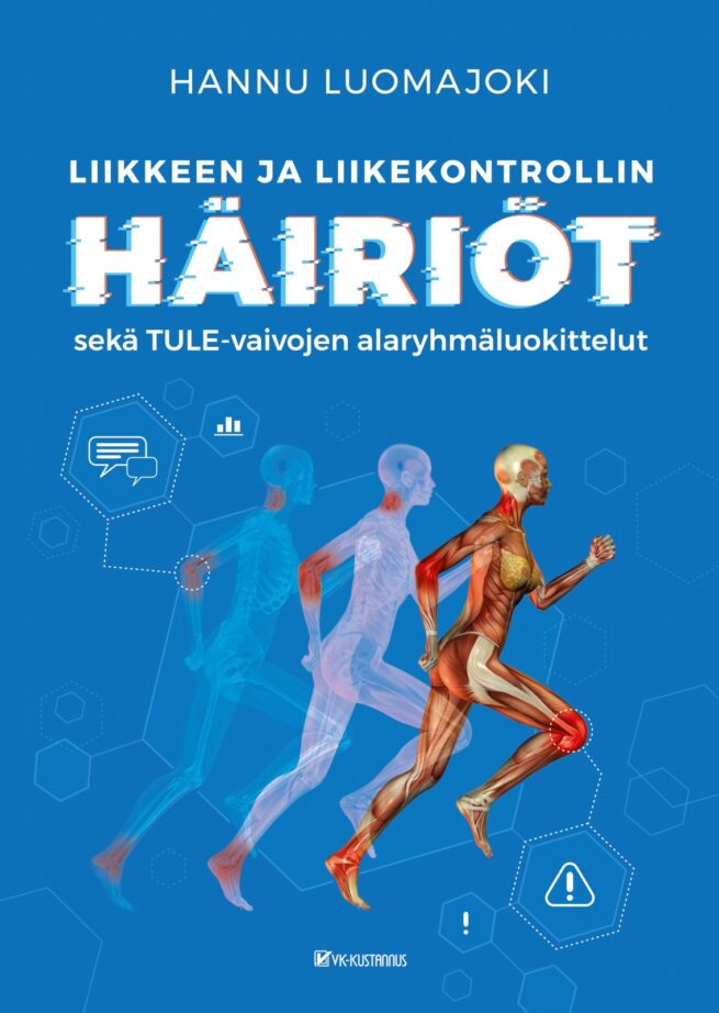 Liikkeen ja liikekontrollin häiriöt sekä TULE-vaivojen alaryhmäluokittelut