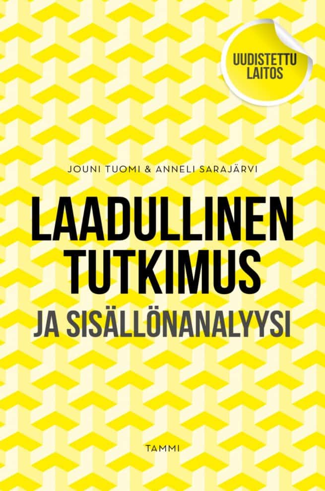 Laadullinen tutkimus ja sisällönanalyysi : Uudistettu laitos