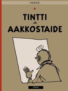 Tintti ja aakkostaide : Tintin viimeinen seikkailu