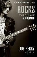 Rocks – My Life in and Out of Aerosmith