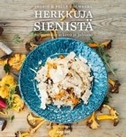 Herkkuja sienistä