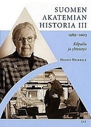 SUOMEN AKATEMIAN HISTORIA 3 1989-2003