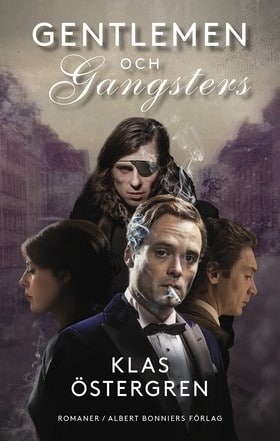 Gentlemen ; Gangsters