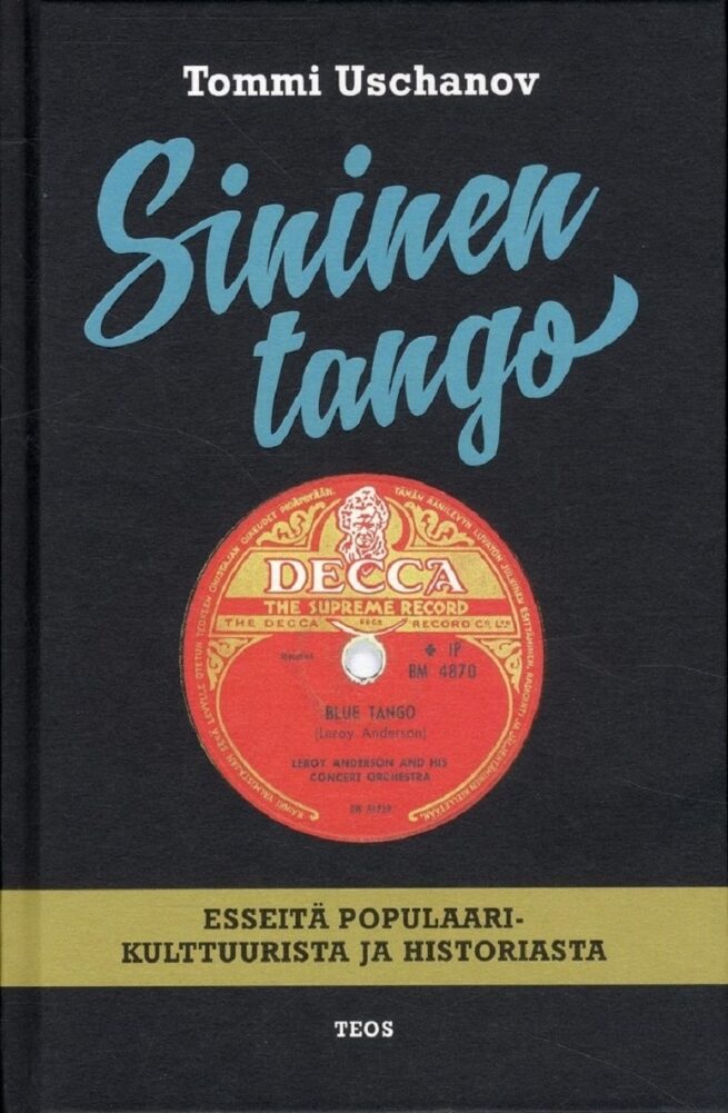 Sininen tango – esseitä populaarikulttuurista ja historiasta