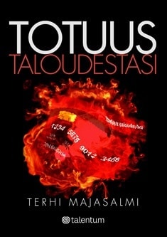 Totuus taloudestasi