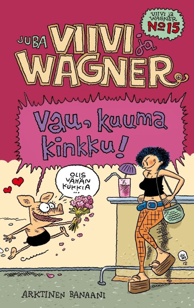 Viivi ja Wagner 15 : vau, kuuma kinkku! - taskukirja