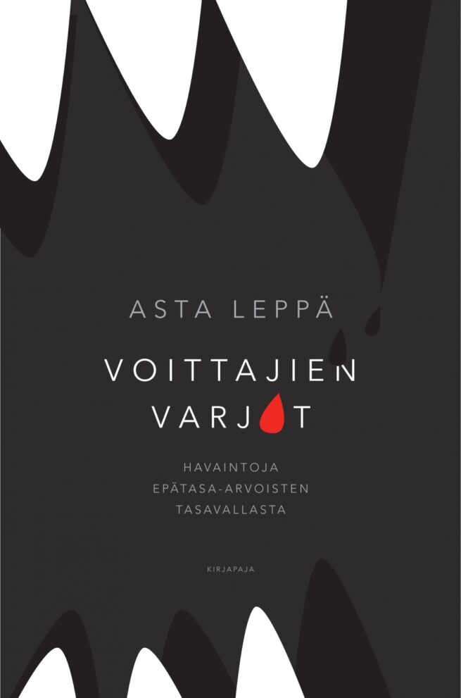 Voittajien varjot : elämää eriarvoisten tasavallassa