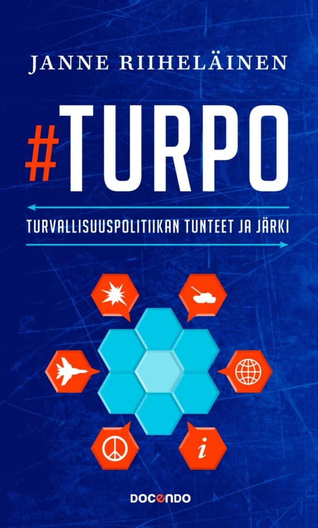 #Turpo - turvallisuuspolitiikan tunteet ja järki