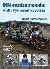 MM-motocrossia Antti Pyrhösen kyydissä