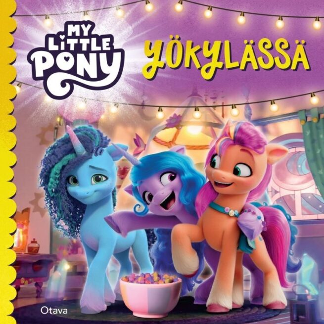 My Little Pony yökylässä