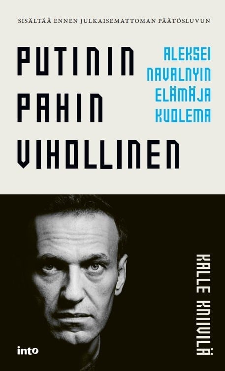 Putinin pahin vihollinen (pokkari) : Aleksei Navalnyin elämä ja kuolema