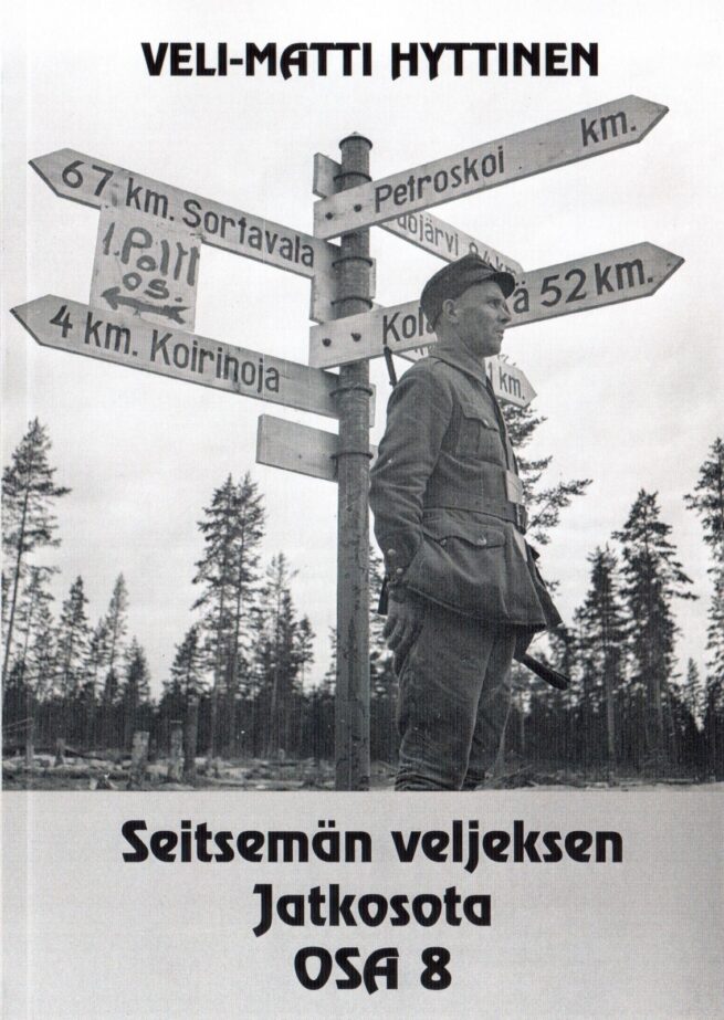 Seitsemän veljeksen jatkosota : osa 8, sotaromaani