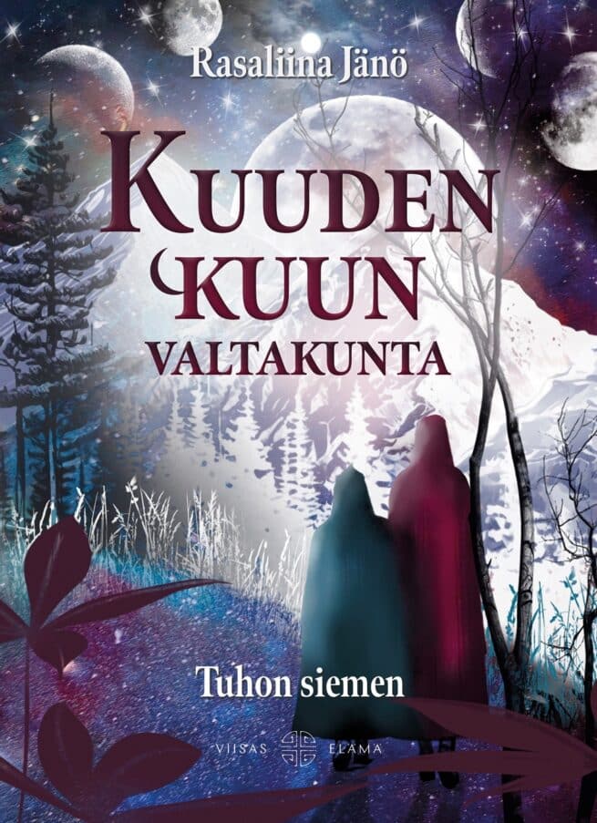 Kuuden kuun valtakunta: Tuhon siemen