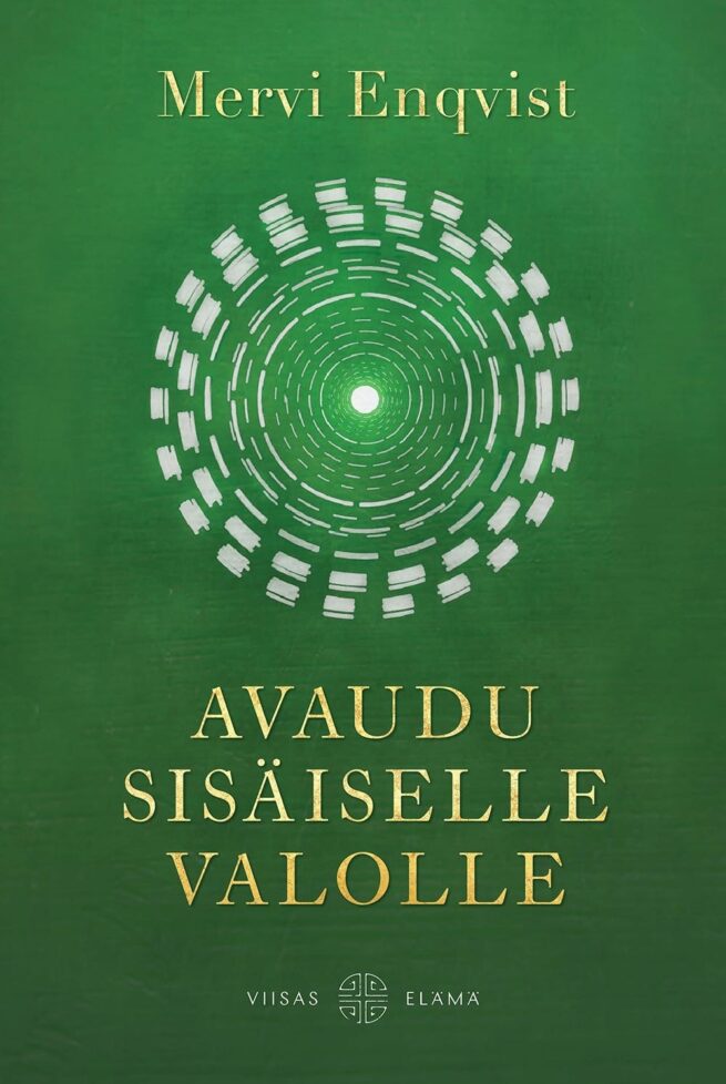 Avaudu sisäiselle valolle