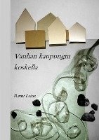 Vanhan kaupungin koskella