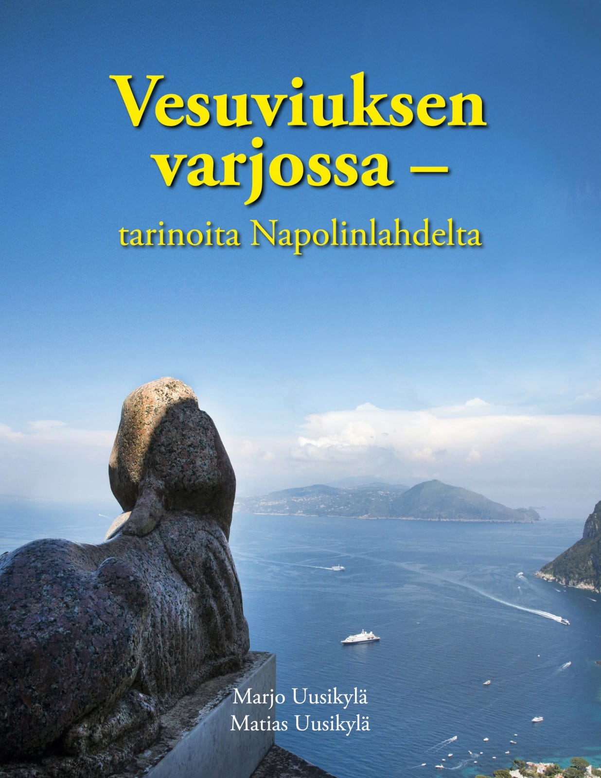 Vesuviuksen varjossa : tarinoita Napolinlahdelta