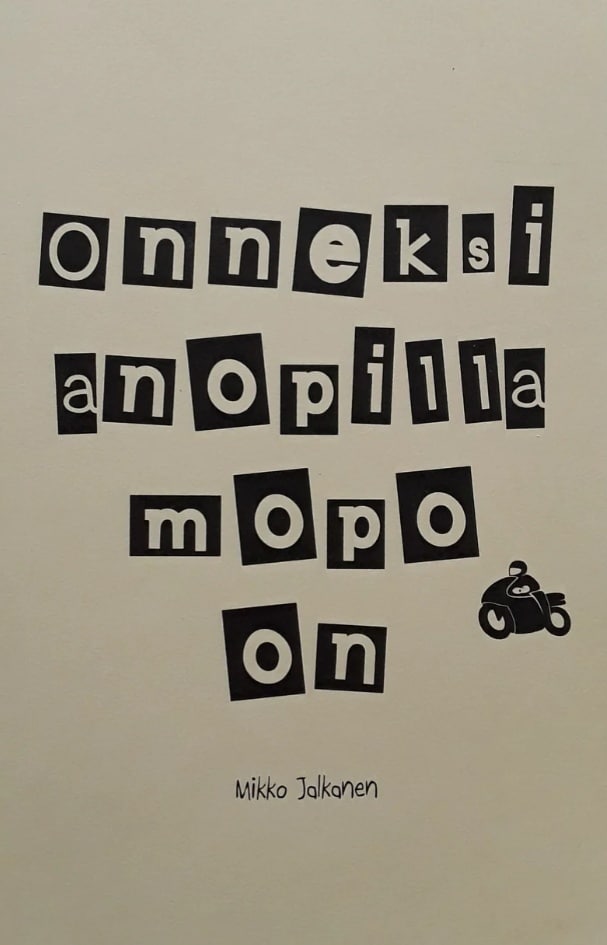 Onneksi anopilla mopo on
