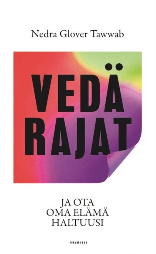 Vedä rajat (pokkari) : ja ota oma elämä haltuusi