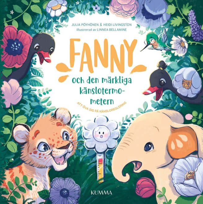 Fanny och den märkliga känslotermometern : att öva sig på känsloreglering