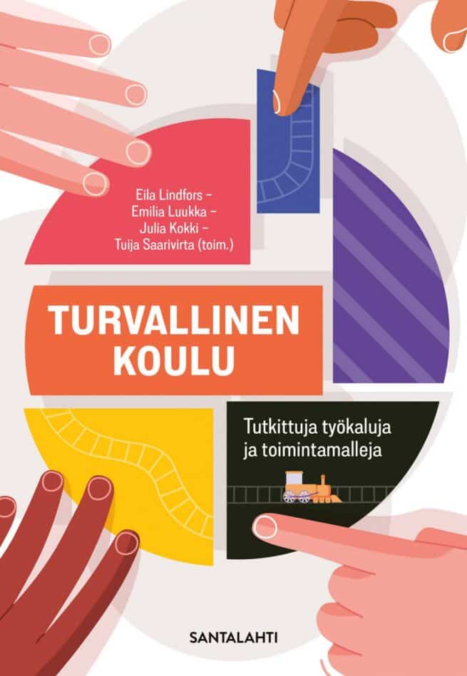 Turvallinen koulu : tutkittuja työkaluja ja toimintamalleja