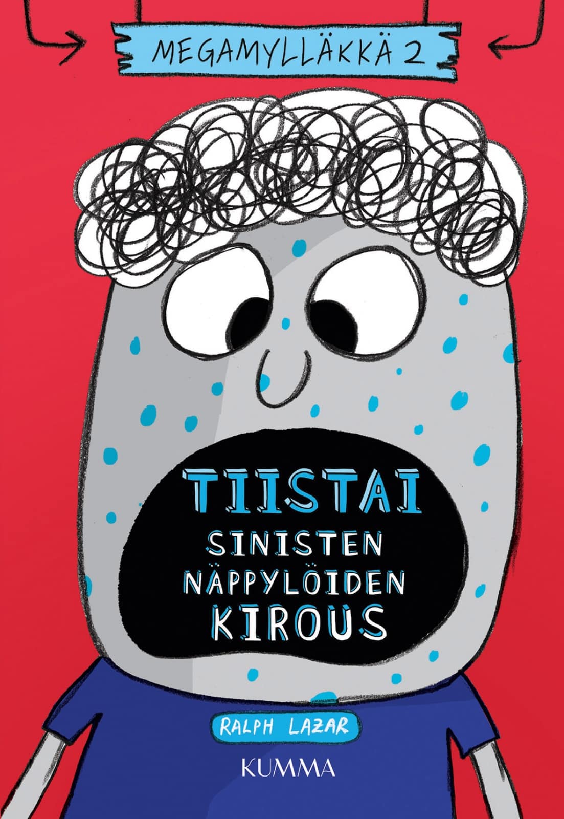 Tiistai : Sinisten näppylöiden kirous