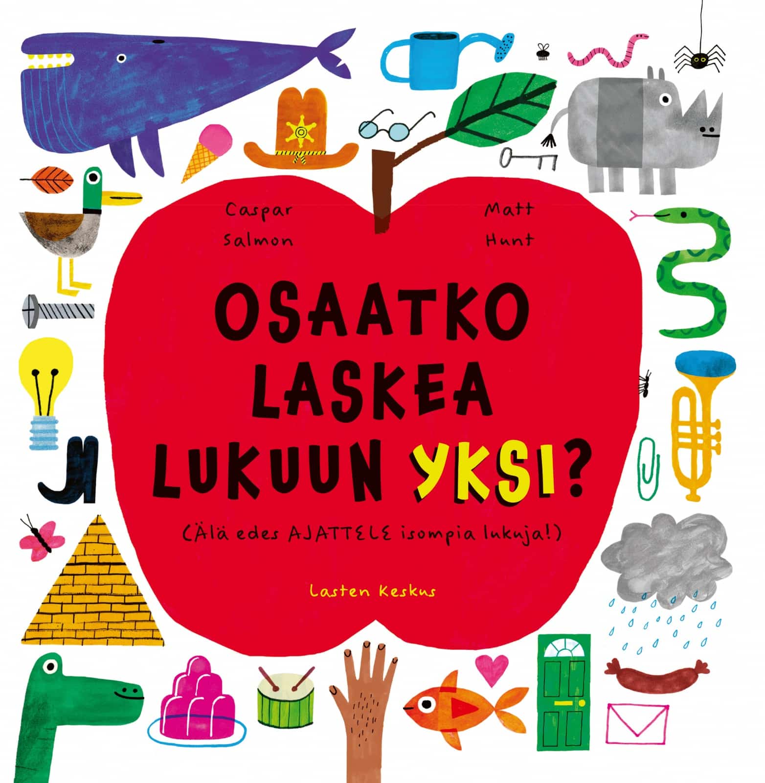 Osaatko laskea lukuun yksi? (älä edes ajattele isompia lukuja!)