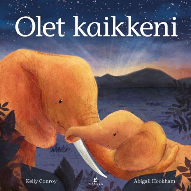 Olet kaikkeni