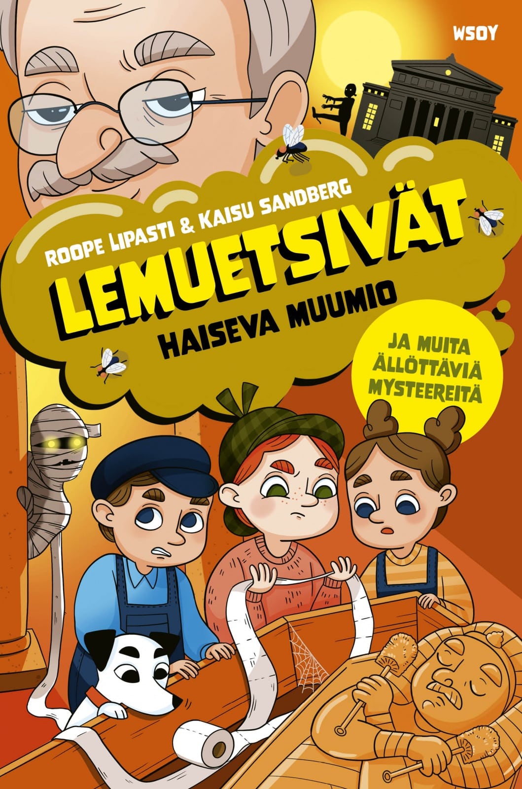 Lemuetsivät. Haiseva muumio ja muita ällöttäviä mysteereitä