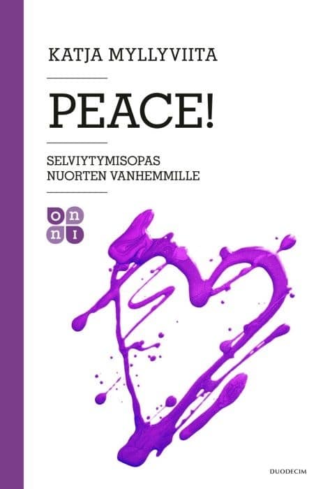 Peace! : selviytymisopas nuorten vanhemmille