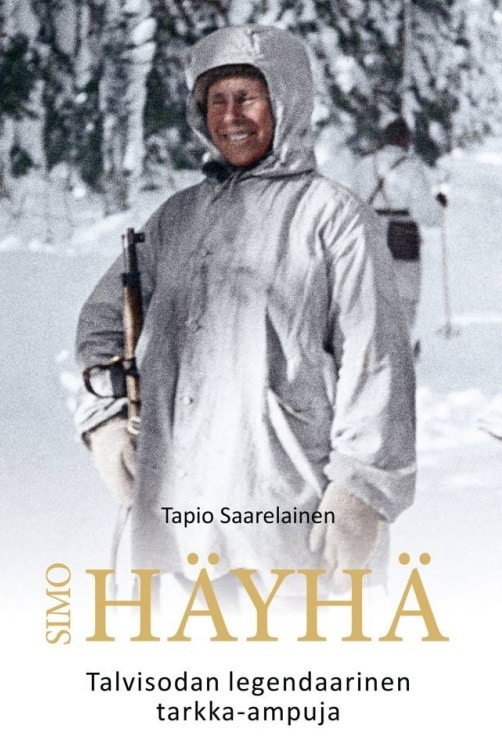 Simo Häyhä : talvisodan legendaarinen tarkka-ampuja