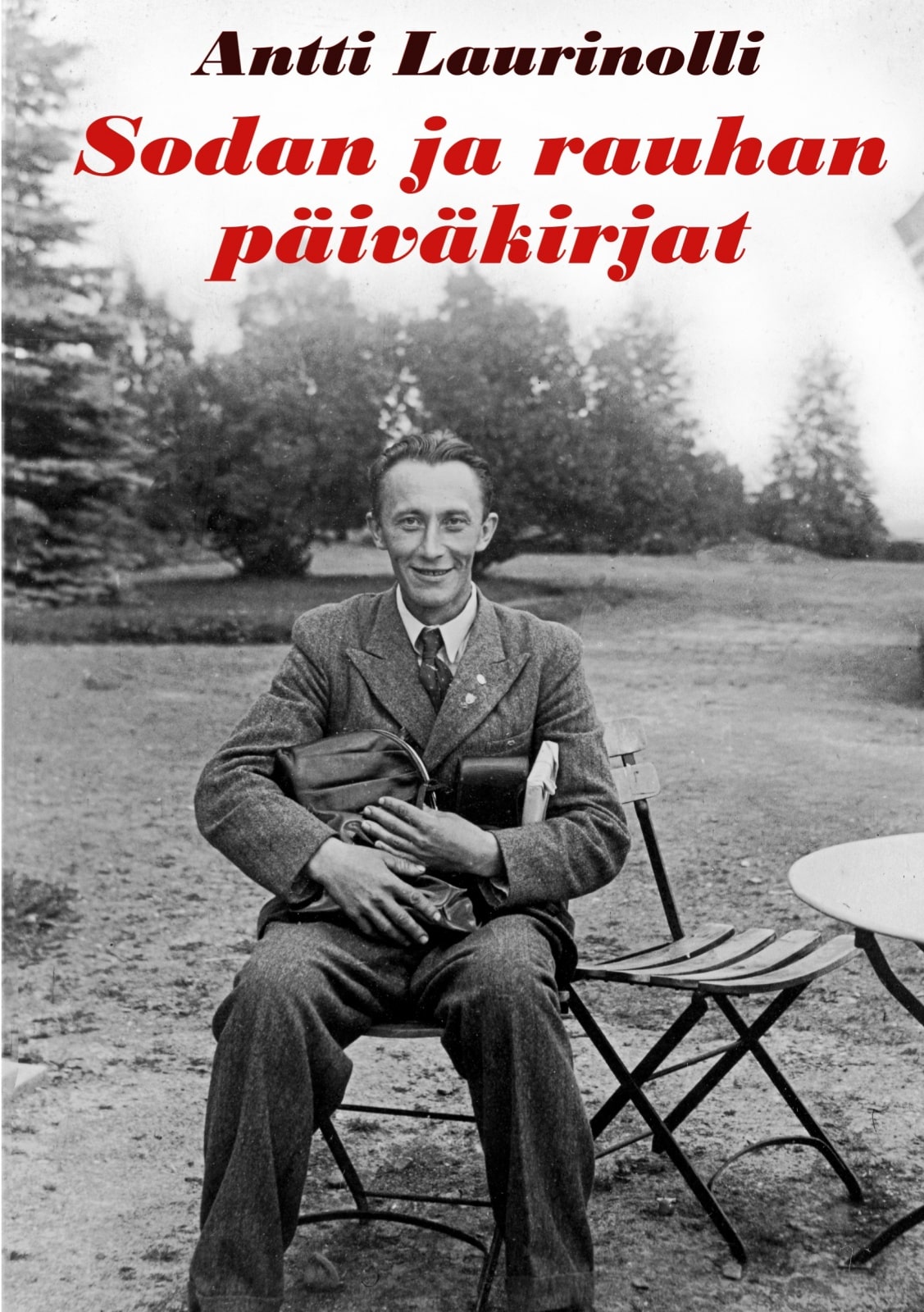 Sodan ja rauhan päiväkirjat – Kirjeenvaihtoa ja kirjoituksia 1939-1950