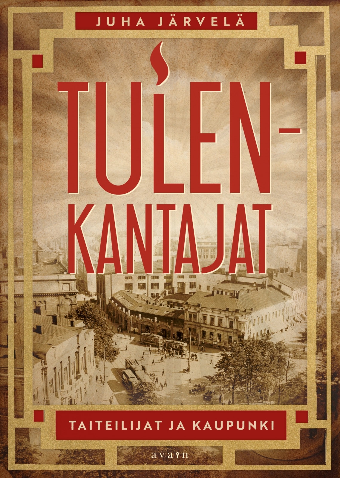 Tulenkantajat -Taiteilijat ja kaupunki